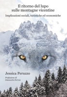 Il ritorno del lupo sulle montagne vicentine: Implicazioni sociali, turistiche ed economiche B0BCDB94Z7 Book Cover