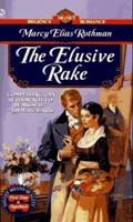 The Elusive Rake (Signet Regency Romance) 0451188853 Book Cover