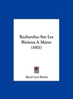 Recherches Sur Les Rivieres A Maree (1901) 116758712X Book Cover