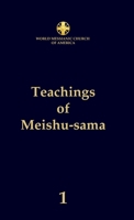 Teachings of Meishu-sama - Volume 1 1733492755 Book Cover