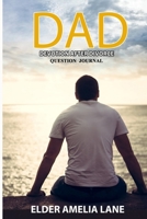 DAD Question Journal: To help you activate your journey B08Y4HB9Y9 Book Cover