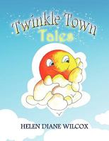 Twinkle Town Tales 1441539816 Book Cover