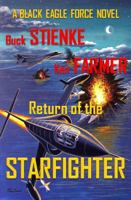 Return of the Starfighter: (black Eagle Force) 0984882030 Book Cover