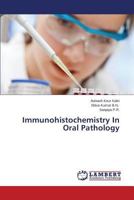Immunohistochemistry In Oral Pathology 3659540331 Book Cover