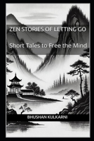 Zen Stories of Letting Go: Short Tales to Free the Mind B0FVX2H655 Book Cover
