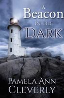 A Beacon In The Dark (The Tanners) 0997052228 Book Cover