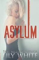 Asylum: A Dark Romance Thriller B08C95PH1G Book Cover