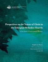 Perspectives on the Nature of Christ in the Ethiopian Orthodox Church: A Case Study in Contextualized Theology 0865850488 Book Cover