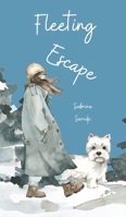 Fleeting Escape B0DPR3MQ64 Book Cover
