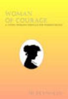 Woman of Courage 1934733105 Book Cover