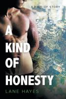 A Kind of Honesty 1634777859 Book Cover
