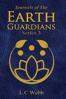 Journals of The Earth Guardians - Series 3 0645887838 Book Cover