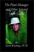 The Plant Manager and Other Selected Short Stories 193176848X Book Cover