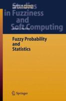 Fuzzy Probability and Statistics (Studies in Fuzziness and Soft Computing) 364206809X Book Cover