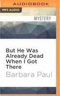 But He Was Already Dead When I Got There 0553270753 Book Cover