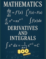 Derivatives and integrals: math exercises B0FB937Q12 Book Cover