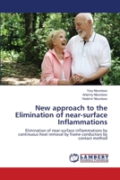 New approach to the Elimination of near-surface Inflammations: Elimination of near-surface inflammations by continuous heat removal by frame conductors by contact method 365944295X Book Cover