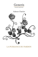 La puissance du pardon (French Edition) 9975978754 Book Cover