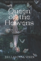 Queen of the Heavens B0BGN8YCF3 Book Cover
