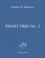 Piano Trio No.2: Score and parts 179763304X Book Cover