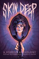Skin Deep: A Horror Anthology B0GS73JLVC Book Cover