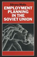 Employment Planning in the Soviet Union: Continuity and Change 1349115908 Book Cover
