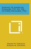 Journal of American Folklore, V55, No. 218, October-December, 1942 1258677369 Book Cover