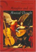 Metaphor and Musical Thought 0226769720 Book Cover