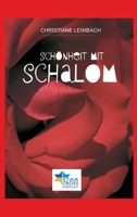 Schönheit mit Schalom: Heilung jüdisch-deutscher Wunden 3347290038 Book Cover