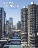 A View from the River: The Chicago Architecture Foundation River Cruise (Pomegranate Catalog, No. A537) 0764913336 Book Cover