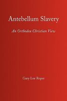 Antebellum Slavery 1441517812 Book Cover