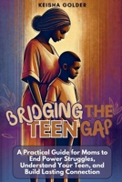 Bridging The Teen Gap B0DRLKMRB2 Book Cover