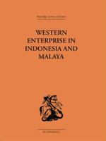 Western Enterprise in Indonesia and Malaysia 1138861553 Book Cover