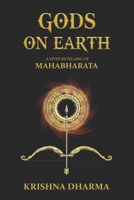 Gods on Earth: A vivid retelling of Mahabharata B08VR7WR2F Book Cover