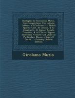 Battaglie Di Hieronimo Mutio, Giustinopolitano, Con Alcune Lettere. a Gl'infrascritti Nobili Spiriti: Cioè, Al Cesano, & Al Caualcanti, Al Signor ... Discorre Sopra Il Corba... 1142679586 Book Cover