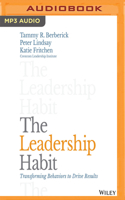 The Leadership Habit: Transforming Behaviors to Drive Results 197861490X Book Cover