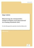 Bilanzierung Des Immateriellen Anlagevermogens Nach International Accounting Standards (IAS) 3838635655 Book Cover