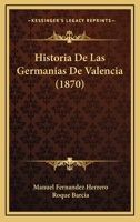 Historia de las germanias de Valencia 1178552934 Book Cover