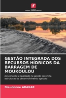 Gestão Integrada DOS Recursos Hídricos Da Barragem de Moukoulou 6205648466 Book Cover