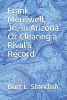 Frank Merriwell, Jr., in Arizona; Or, Clearing a Rival's Record: in large print 3368912305 Book Cover