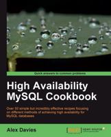 High Availability MySQL Cookbook 1847199941 Book Cover