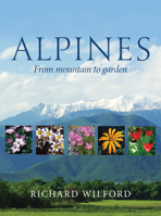 Alpines, from Mountain to Garden 1842461729 Book Cover