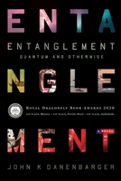 Entanglement-Quantum and Otherwise 0578450372 Book Cover