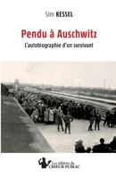 Pendu à Auschwitz (French Edition) 3948325367 Book Cover