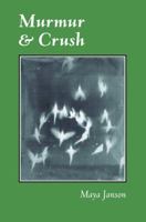 Murmur and Crush 1937146189 Book Cover