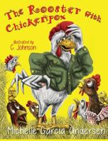 The Rooster with Chickenpox 1621357058 Book Cover