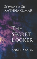 The Secret Locker: Annora Saga 1658590783 Book Cover
