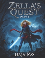 Zella's Quest: The Illustrated Edition (Part 2) B0DQ4BHSP4 Book Cover