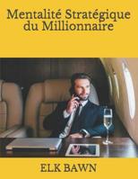 Mentalit� Strat�gique du Millionnaire 1096626942 Book Cover