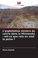 L'exploitation minière du cuivre dans le Minnesota: est-ce que cela en vaut la peine ? (French Edition) 6209884245 Book Cover